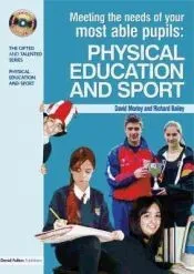 Meeting the Needs of Your Most Able Pupils: Physical Education and Sport