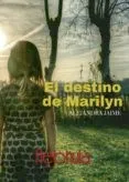 EL DESTINO DE MARILYN