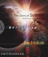 The Story of Science: Aristotle Leads the Way