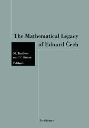 The Mathematical Legacy of Eduard ?ech