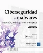 Ciberseguridad Y Malwares (4.ª Edición)