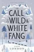 The Call Of The Wild And White Fang