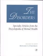 The Disorders: Specialty Articles from the Encyclopedia of Mental Health