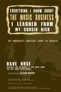 Everything I Know about the Music Business I Learned from My Cousin Rick