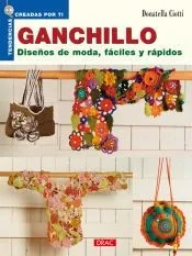 GANCHILLO. DISEÑOS DE MODA FÁCILES Y RÁPIDOS