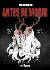 Manifiesto: Antes de morir