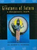 The Greatness of Saturn: A Therapeutic Myth