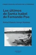 Los Últimos De Santa Isabel De Fernando Poo