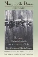 Four Novels: The Square, Moderato Cantabile, 10:30 on a Summer Night, the Afternoon of Mr. Andesmas