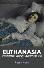 Euthanasia: Seven Questions about Voluntary Assisted Dying
