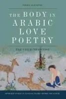 The Body in Arabic Love Poetry: The Udhri Tradition