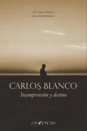 Incomprensión y destino