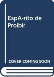 ESPIRITO DE PROIBIR