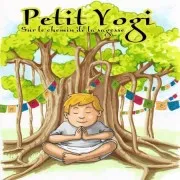 Petit Yogi Sur Le Chemin De La Sagesse