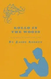 Rollo in the Woods - The Rollo Story Books