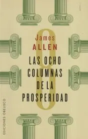 Ocho Columnas De La Prosperidad, Las
