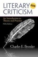 Literary Criticism: An Introduction to Theory and Practice (a Second Printing)