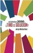 AGENDA 2030 ¨TIMO O SOLUCION?