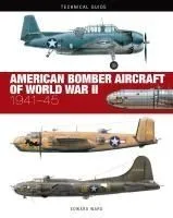 American Bomber Aircraft of World War II: 1941-45