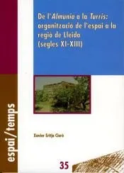 De l'Almunia a la Turris: organització de l'espai a la regió de Lleida (segles XI-XIII)