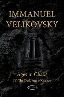 Ages in Chaos IV: The Dark Age of Greece