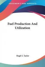 Fuel Production And Utilization