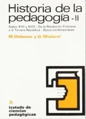 Historia de la pedagogía II: siglos XVII-XVII ; Revolución Francesa ; Edad contemporánea