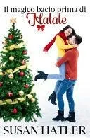 Il magico bacio prima di Natale