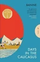 DAYS IN THE CAUCASUS