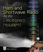 Ham and Shortwave Radio for the Electronics Hobbyist