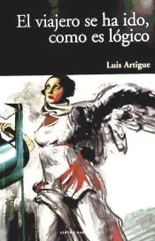 El viajero se ha ido, como es lógico