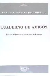 CUADERNO DE AMIGOS    Gerardo Dioego-Jose Hierro