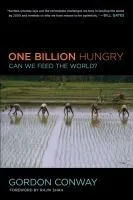 One Billion Hungry: Can We Feed the World?