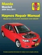 Haynes Mazda3 Automotive Repair Manual: Models Covered: Mazda3 - 2004 Through 2011