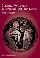 Classical Mythology in Literature, Art and Music