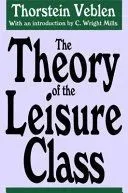 The Theory of the Leisure Class