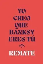 Yo Creo que Banksy Eres T?