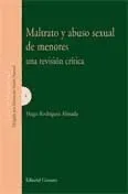 MALTRATO Y ABUSO SEXUAL DE MENORES. UNA REVISIÓN CRÍTICA