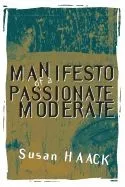 Manifesto Of A Passionate Moderate