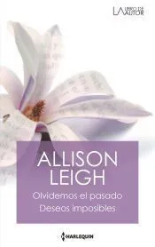 Olvidemos el pasado; Deseos imposibles