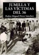 Jumilla Y Las Víctimas Del 36