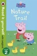 Peppa Pig: Nature Trail - Read it Yourself with Ladybird