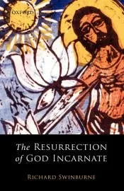 The Resurrection of God Incarnate