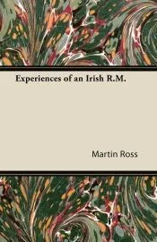 Some experiences of an Irish R.M