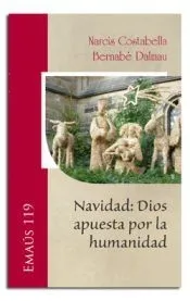 Navidad : Dios apuesta por la humanidad