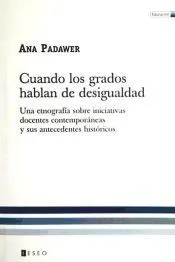 Cuando los grados hablan de desigualdad