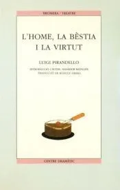 L´home, la bèstia i la virtut