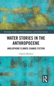 Water Stories in the Anthropocene