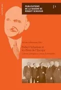 Robert Schuman Et Les Pères De Leurope: Cultures Politiques Et Années