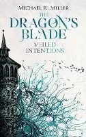 The Dragon's Blade: Veiled Intentions
